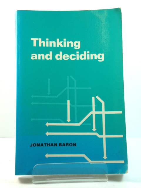 Thinking and Deciding