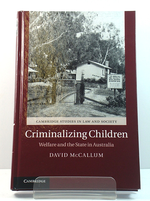 Criminalizing Children: Welfare and the State in Australia