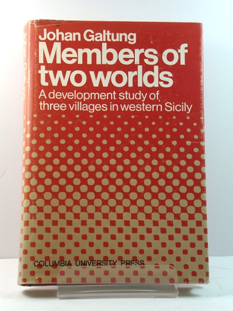 Members of Two Worlds: A Development Study of Three Villages in Western Sicily