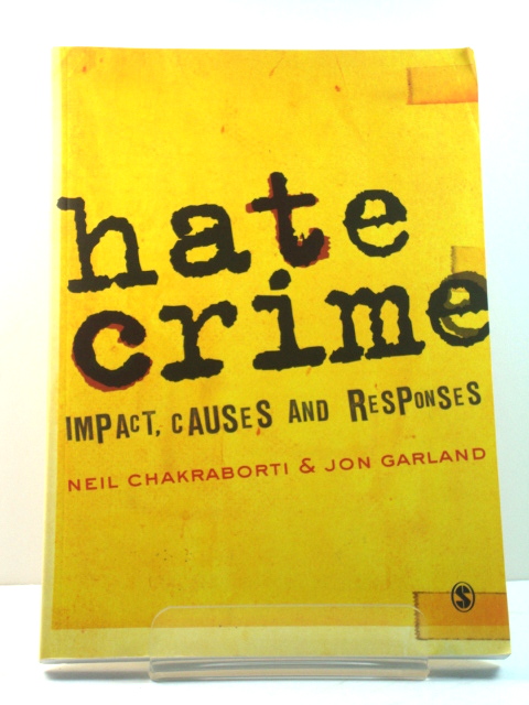 Hate Crime: Impact, Causes and Responses