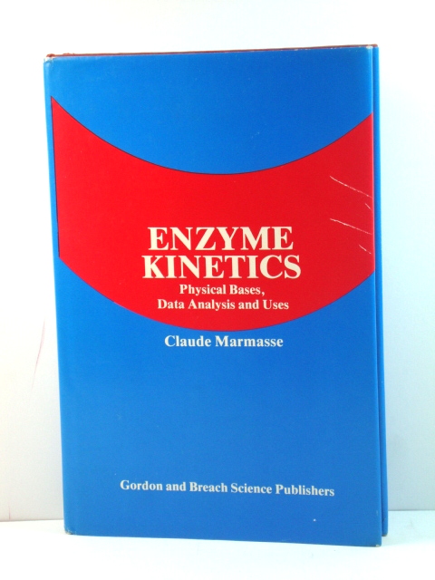 Enzyme Kinetics: Physical Bases, Data Analysis and Uses