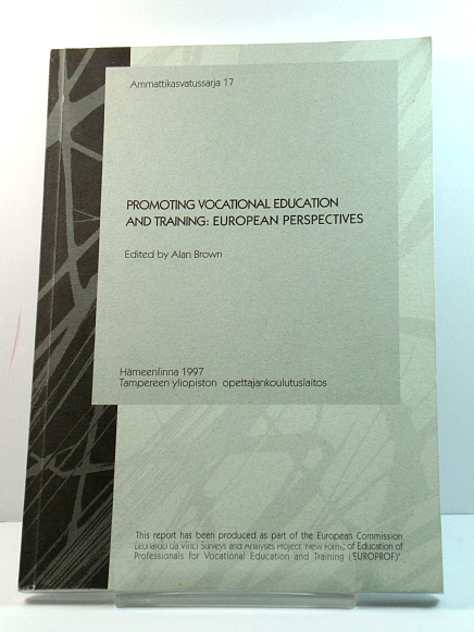 Promoting Vocational Education and Training: European Perspectives (Ammattikasvatussarja)