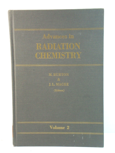 Advances in Radiation Chemistry: Volume 2