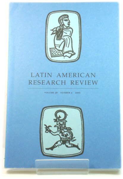 Latin American Research Review: Volume 36, Number 2, 2001