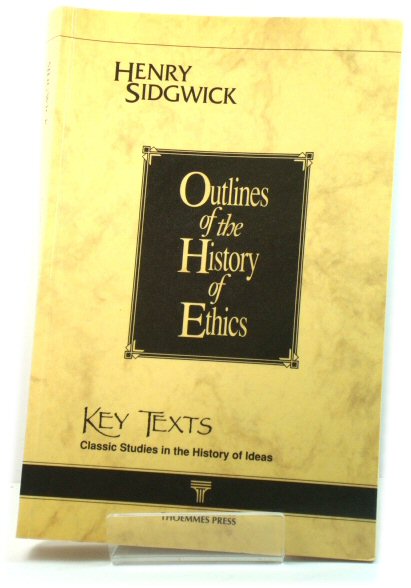 Outlines of the History of Ethics for English Readers (Key Texts: Classic Studies in the History of Ideas)