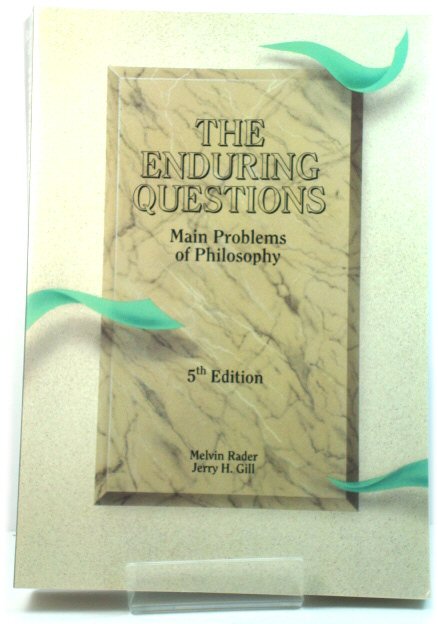 The Enduring Questions: Main Problems of Philosophy