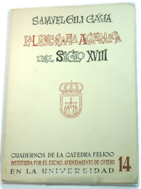 La Lexicografia Academica Del Siglo XVIII (Cuadernos De La Catedra Feijoo)