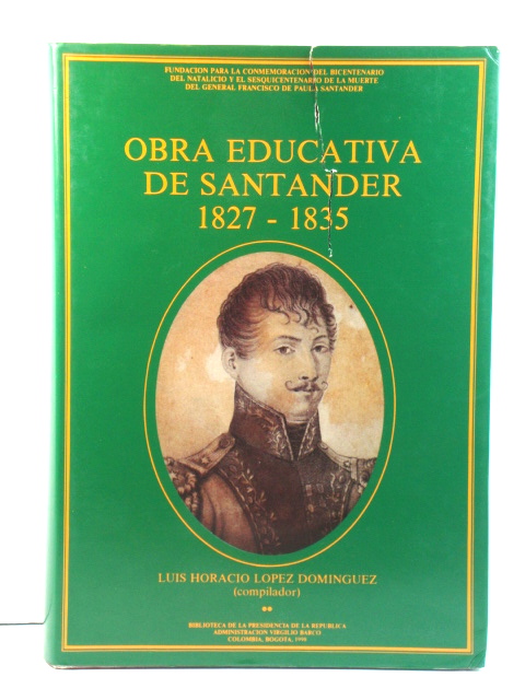 Obra Educativa De Santander, 1827-1835 Tomo II