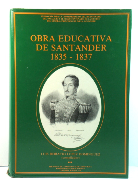 Obra Educativa De Santander, 1835-1837 Tomo III