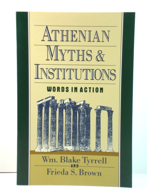 Athenian Myths and Institutions: Words in Action