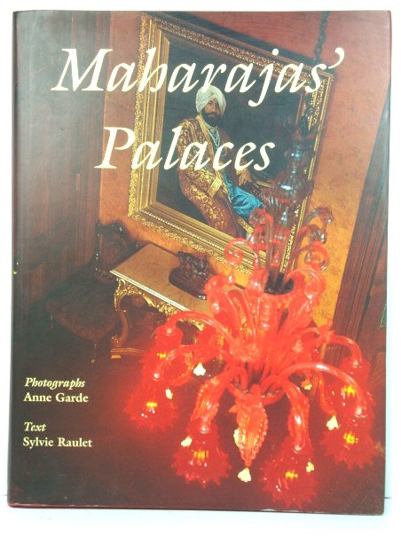 Maharajas' Palaces: European Style in Imperial India