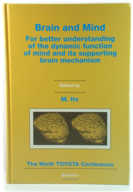 Brain and Mind: For Better Understanding of the Dynamic Function of Mind and Its Supporting Brain Mechanism