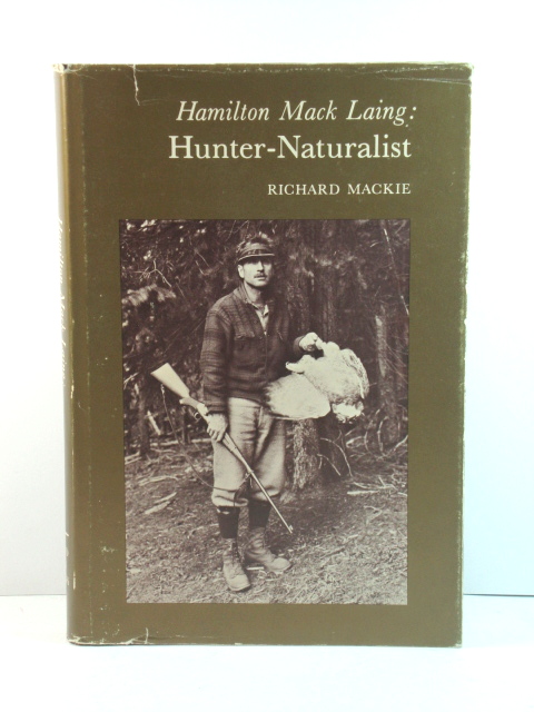 Hamilton Mack Laing, Hunter-Naturalist