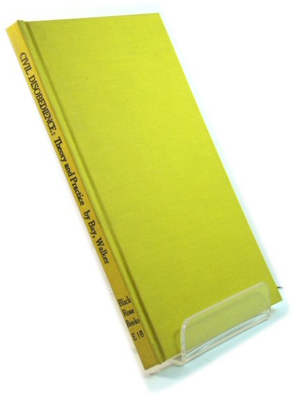 Civil Disobedience: Theory and Practice