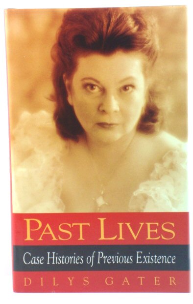 Past Lives: Case Histories of Previous Existence