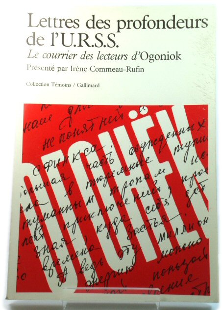 Lettres Des Profondeurs De l'U.R.S.S.: Le Courrier Des Lecteurs d'Ogoniok (1987-1989)