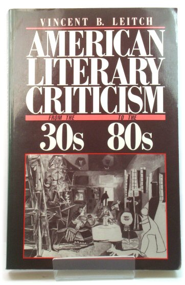 American Literary Criticism from the Thirties to the Eighties