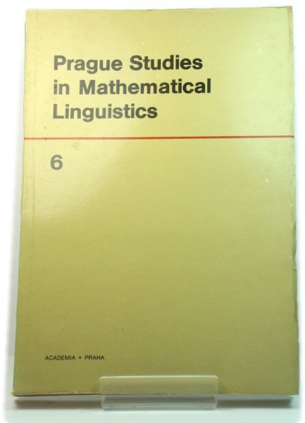 Prague Studies in Mathematical Linguistics 6