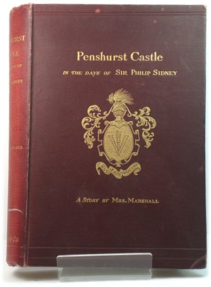 Penhurst Castle in the Time of Sir Philip Sidney