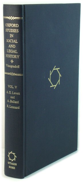 Oxford Studies in Social and Legal History, Vol. V: The Black Death; Rural Northamptonshire Under the Commonwealth