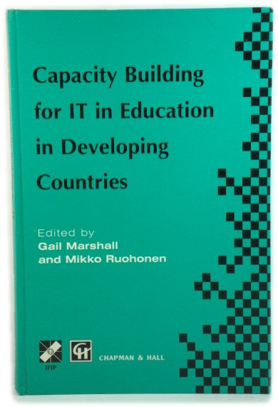 Capacity Building for IT in Education in Developing Countries