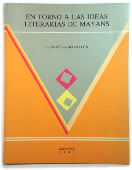 En Torno a Las Ideas Literarias De Mayans