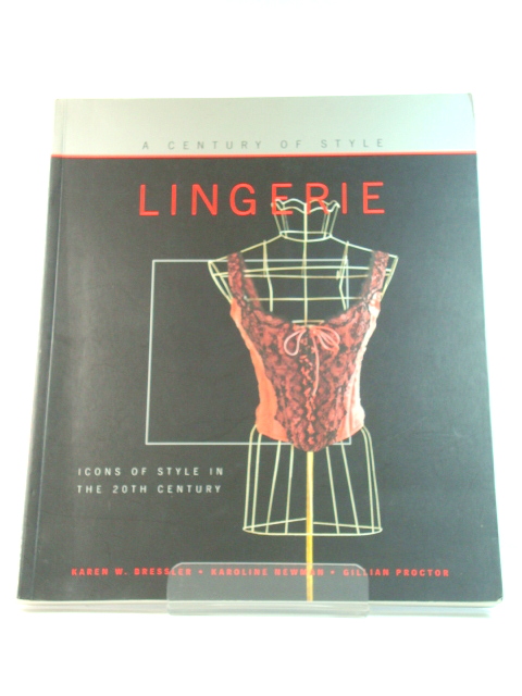 A Century of Style: Lingerie: Icons of Style in the 20th Century