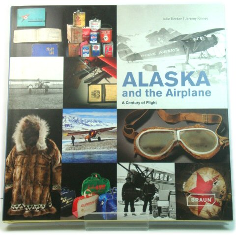Alaska and the Airplane: A Century of Flight