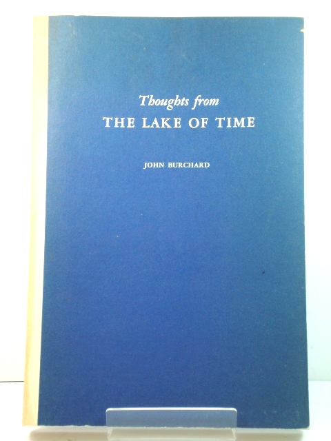 Thoughts from the Lake of Time: A Group of Essays in Honor of The Villa Serbellonui and Especially of John and Charlotte Marshall