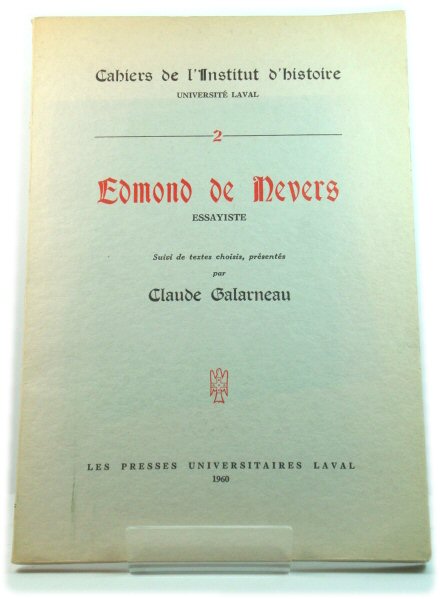 Edmond De Nevers Essayiste Suivi De Textes Choisis, Presentes