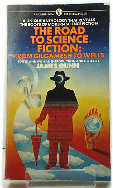 The Road to Science Fiction: From Gilgamesh to Wells