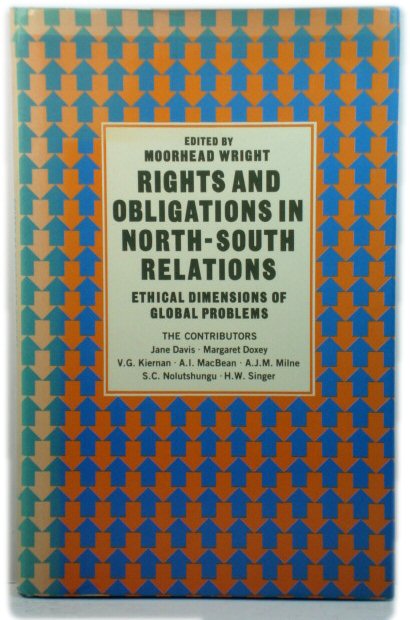Rights and Obligations in North-South Relations: Ethical Dimensions of Global Problems