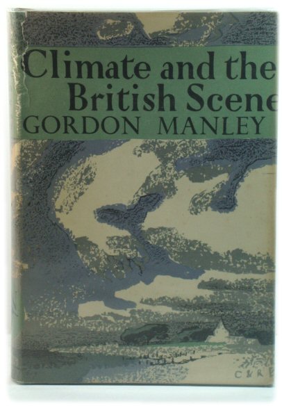 Climate and the British Scene (The New Naturalist)