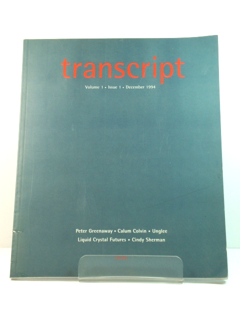 Transcript: A Journal of Visual Culture, Volume One, Issue One, December 1994