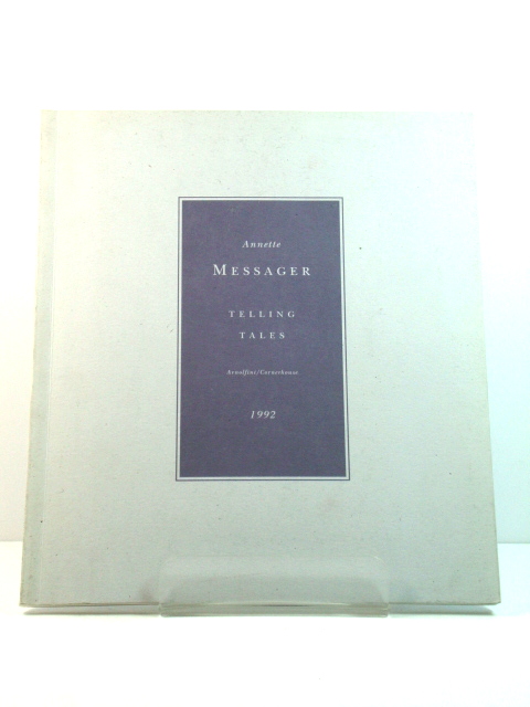 Annette Messager: Telling Tales