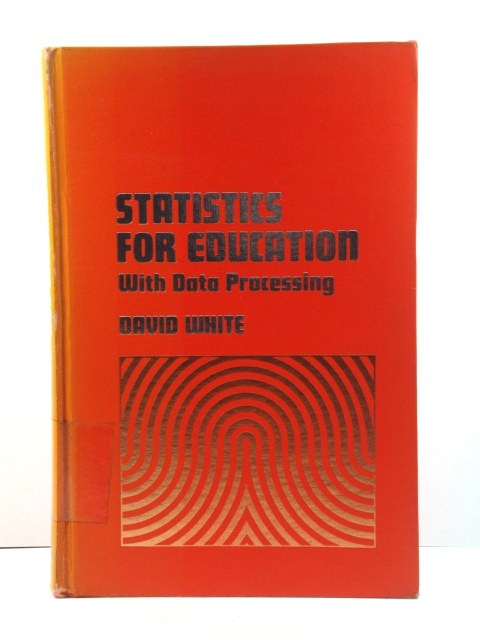 Statistics for Education: With Data Processing