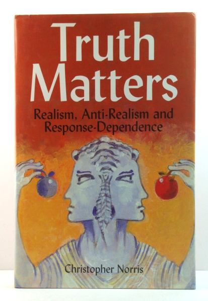 Truth Matters: Realism, Anti-Realism and Response-Dependence