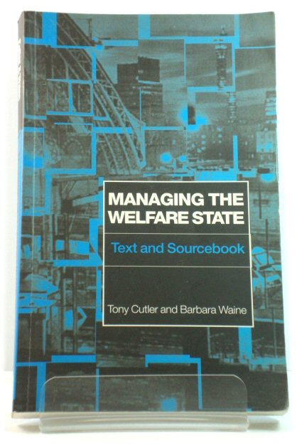 Managing the Welfare State: Text and Sourcebook