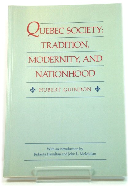 Quebec Society: Tradition, Modernity, and Nationhood