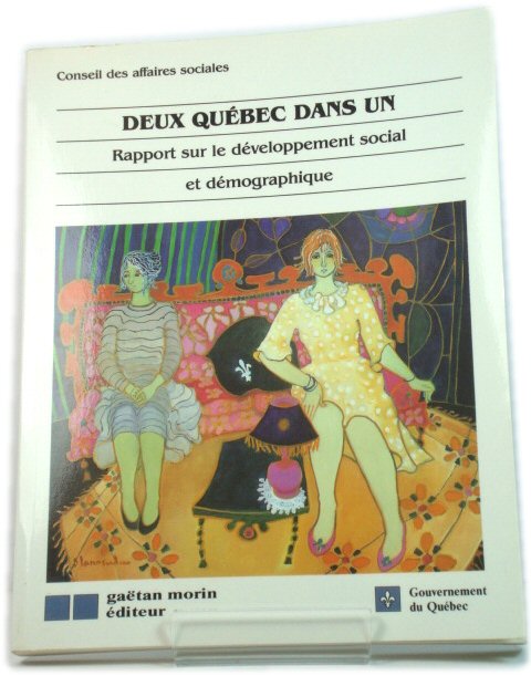 Deux QuEbec Dans Un: Rapport Sur Le DEveloppement Social et DEmographique