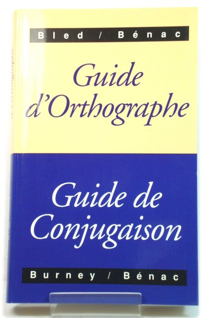 Guide D'Orthographe/Guide De Conjugaison