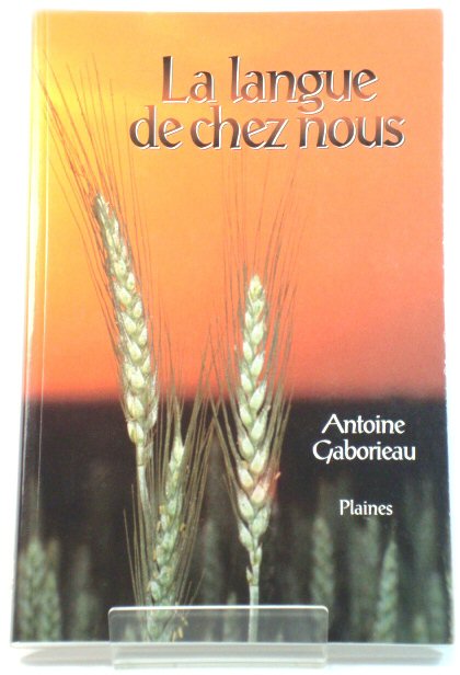 La Langue De Chez Nous