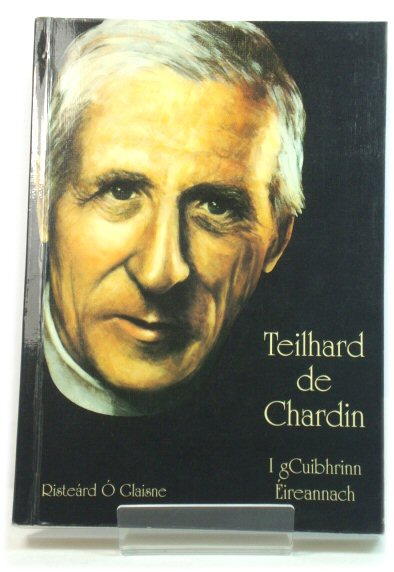 Teilhard de Chardin: i gcuibhrinn Eireannach