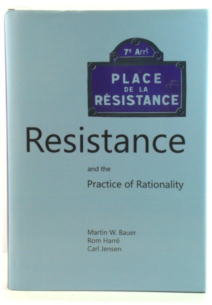 Resistance and the Practice of Rationality