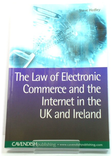 The Law of Electronic Commerce and the Internet in the UK and Ireland