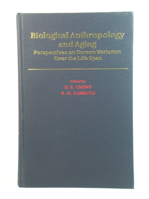 Biological Anthropology and Aging: Perspectives on Human Variation Over the Life Span
