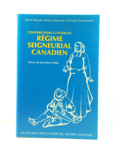 Contributions A l'Etude Du REgime Seigneurial Canadien