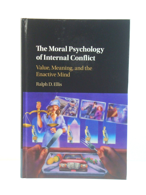 The Moral Psychology of Internal Conflict: Value, Meaning, and the Enactive Mind