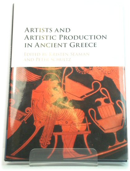 Artists and Artistic Production in Ancient Greece