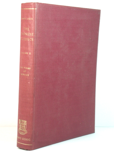 The Chinese Classics, Volume II: The Works of Mencius